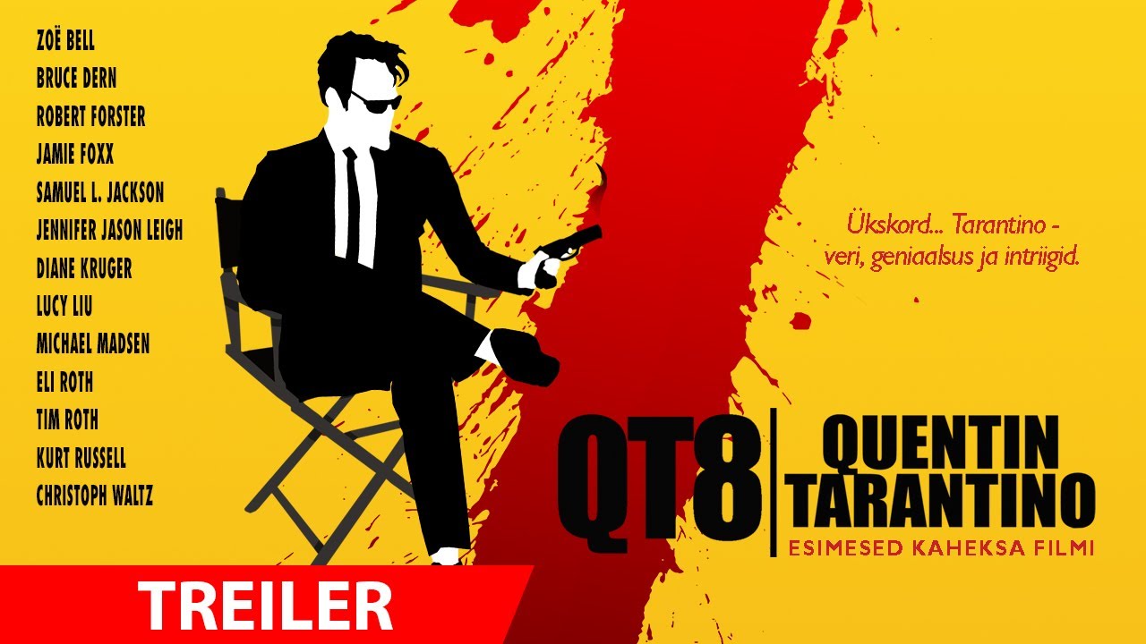 QT8: ESIMESED KAHEKSA FILMI