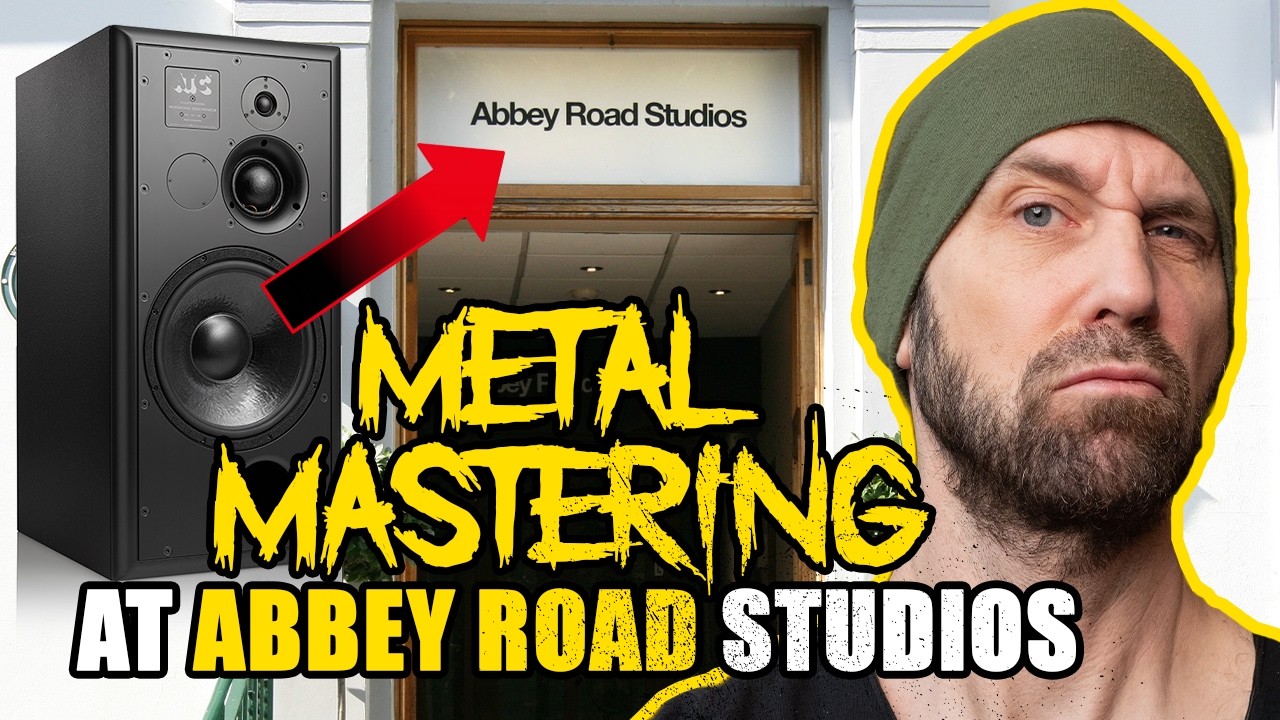 I went to ABBEY ROAD STUDIOS to MASTER some METAL!