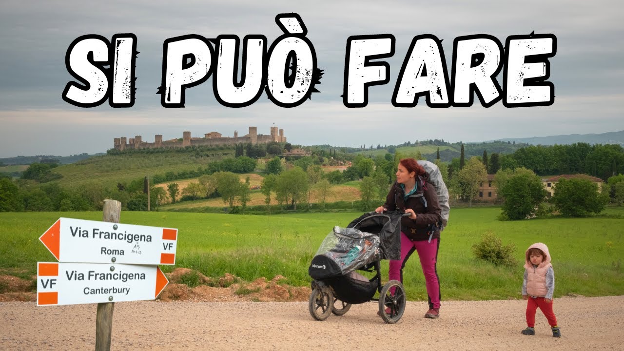 VIA FRANCIGENA in Toscana, Famiglia in Cammino con il Passeggino da Trekking, Lucca-Siena