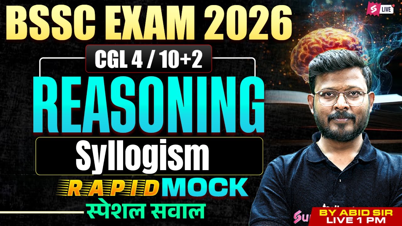 Bihar SSC Inter Level Classes | Syllogism Reasoning | BSSC 2026 CGL 4/ Inter Level | Abid Sir