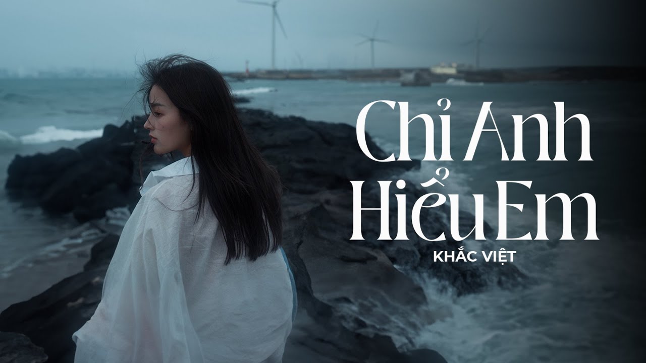 Chỉ Anh Hiểu Em - Khắc Việt [Lyrics Video] Mưa.