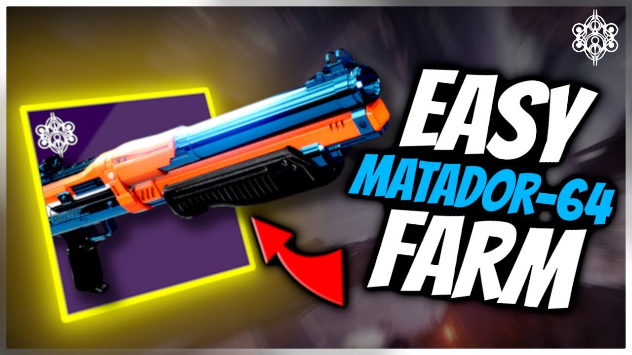How to Farm Matador-64 Tips & Tricks Guide - Destiny 2