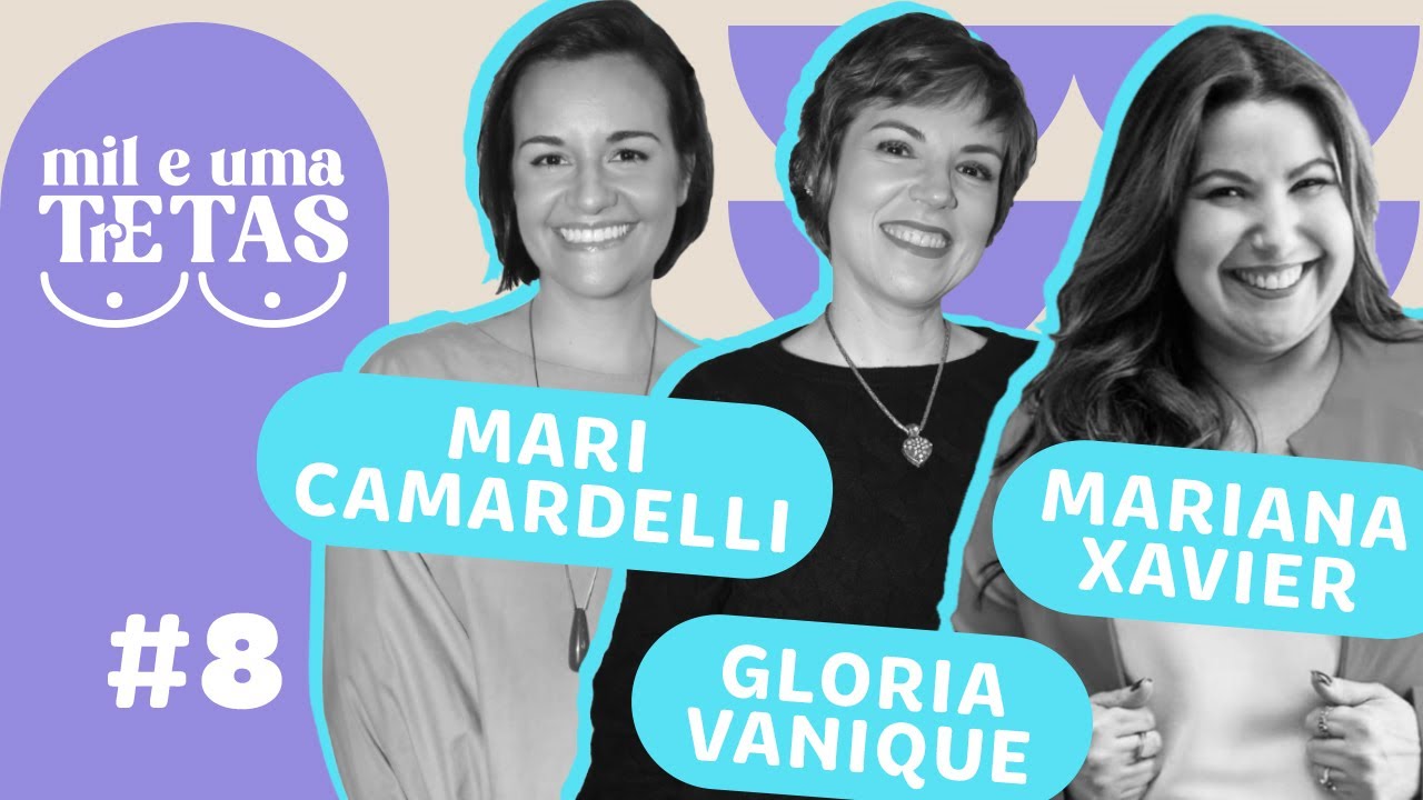 #08 - MADRASTISMO | Mari Camardelli, Mariana Xavier e Gloria Vanique
