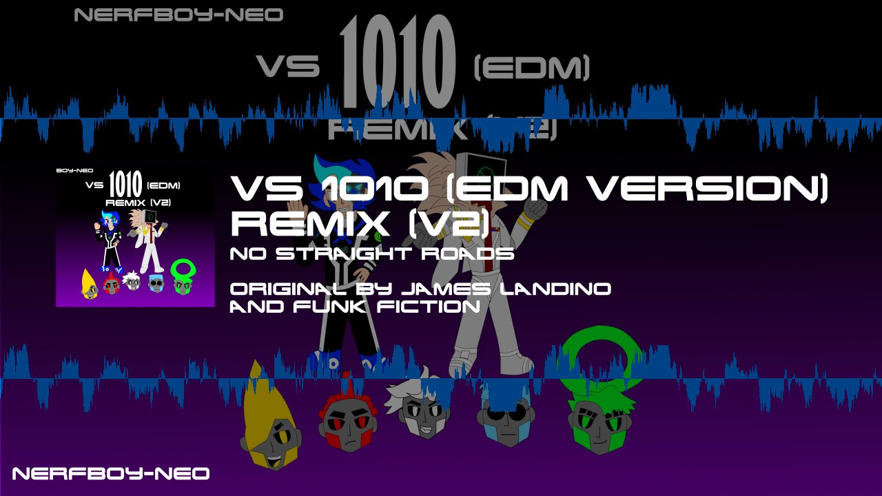 Nerfboy - NSR - VS 1010 EDM REMIX V2 (Original by James Landino, and Funk Fiction)