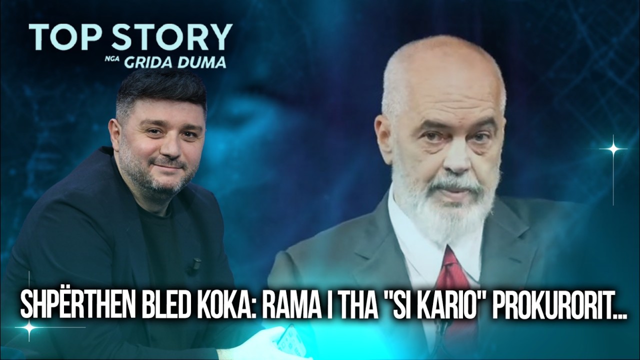Shpërthen Bled Koka: Rama i tha 