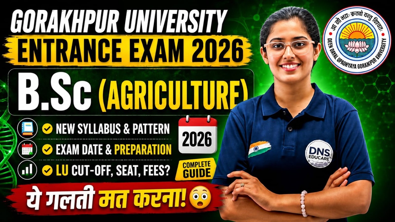 DDU Gorakhpur University B.Sc Agriculture Entrance Exam 2026 Syllabus, Fee, Seat & Prep Strategy 🎯