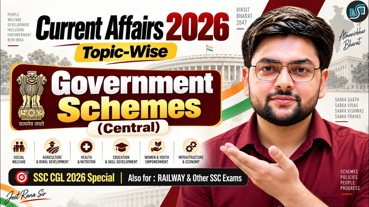 Government Schemes 2026 | Current Affairs 2026 | SSC CGL 2026 | Topic-Wise Current Affairs