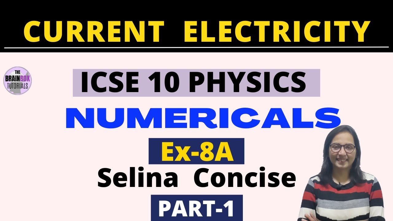 ICSE 10 Physics Current Electricity Numericals Part-1