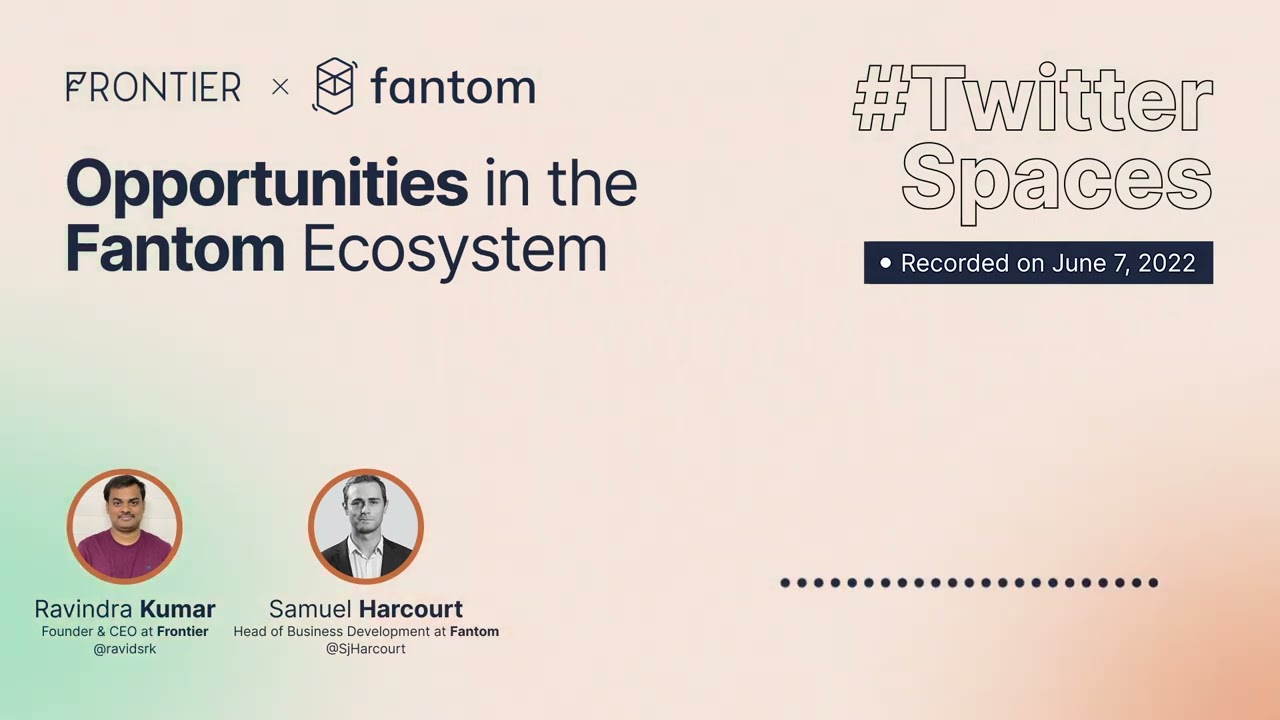 Twitter Spaces: Opportunities In The Fantom Ecosystem [Recap]