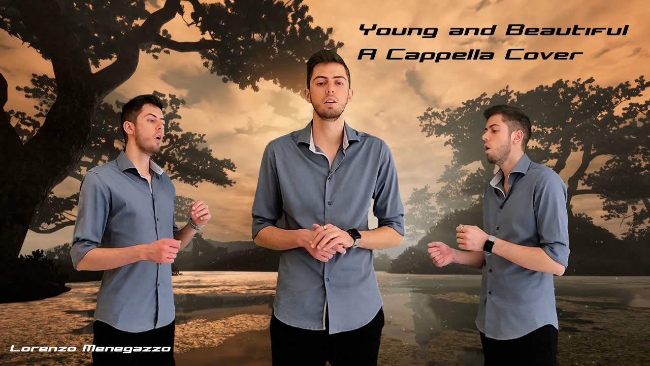 Young and Beautiful - Lana del Rey (A Cappella Cover by Lorenzo Menegazzo)