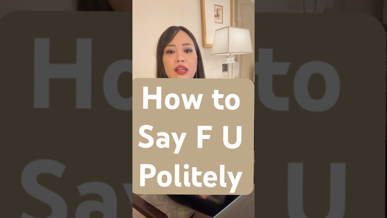 Say this when you want to say F U at work...