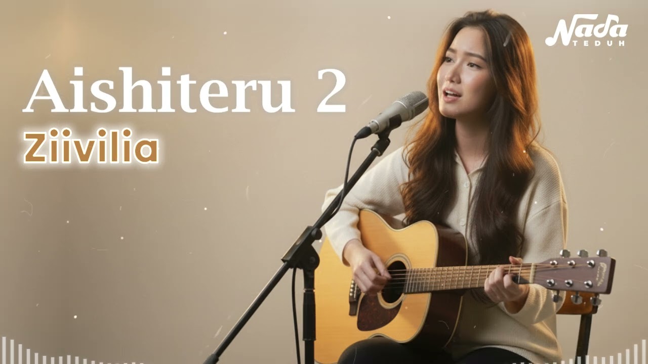 AISHITERU   ZIIVILIA COVER BY NADA TEDUH