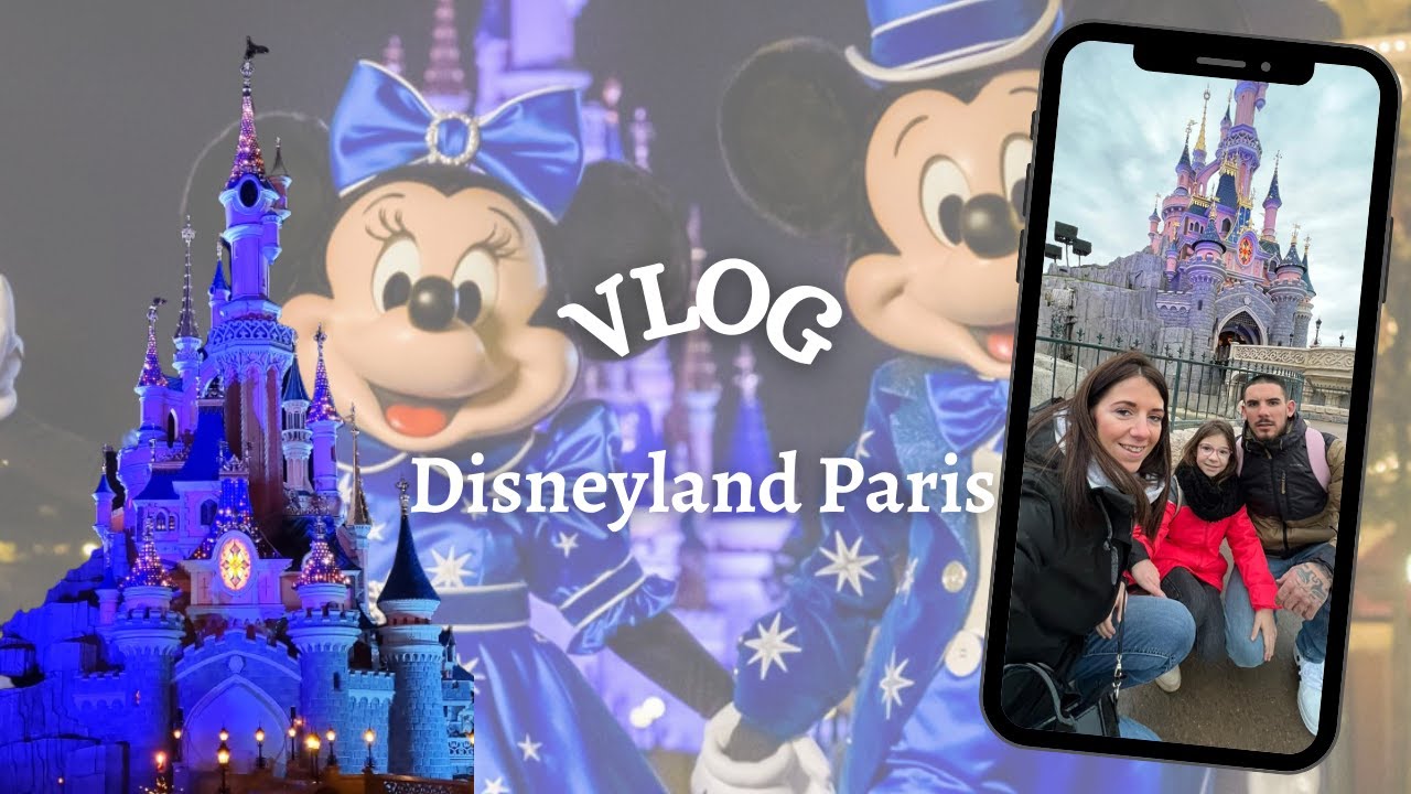 VLOG :  week-end à Disneyland Paris