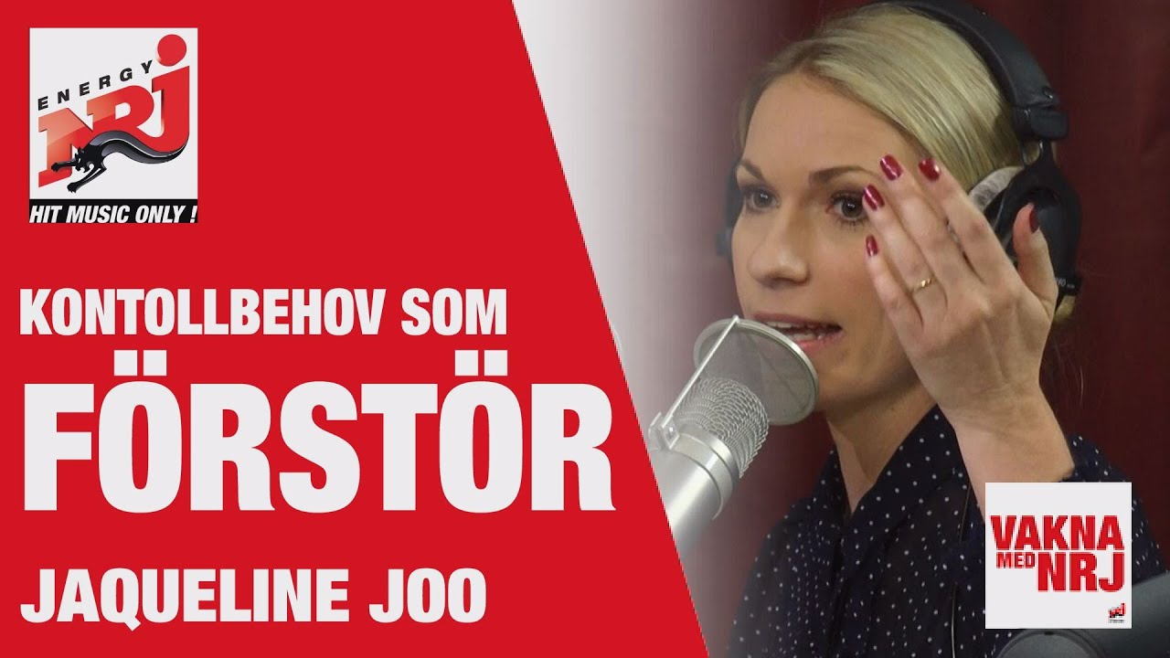 Jaqueline Joo: Kontrollbehov som förstör! - VAKNA MED NRJ