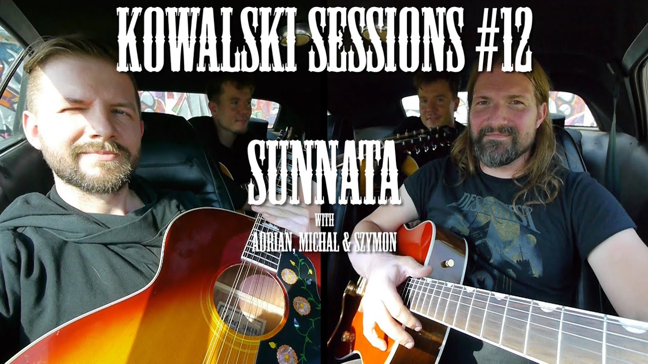 Kowalski Sessions #12, Sunnata, 2 songs