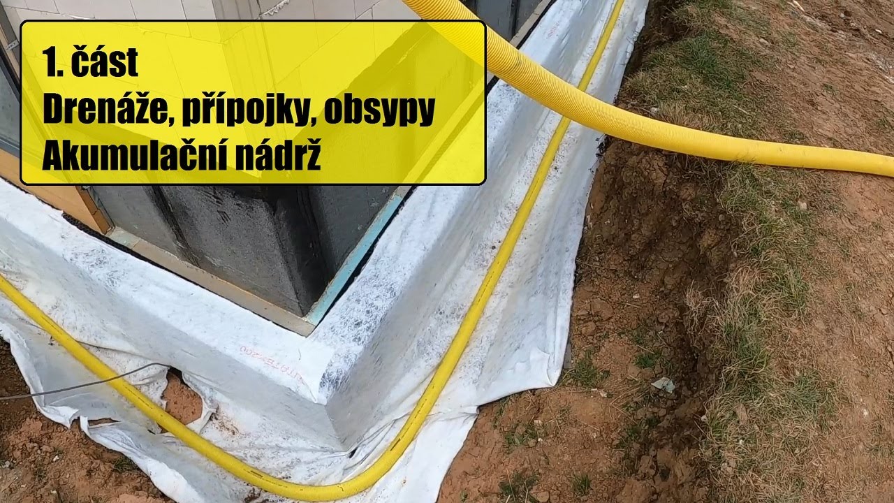 1. část / Drenáže, přípojky, obsypy, akumulační nádrž, terénní úpravy