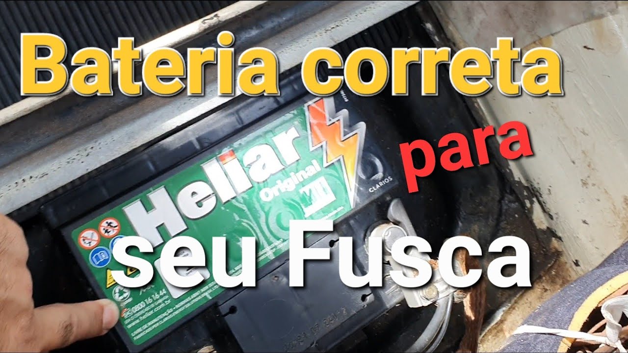 BATERIA PARA FUSCA!! qual é uma boa opção nos dias de hoje?
