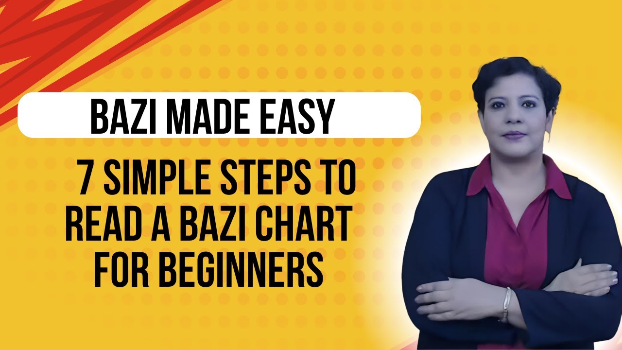 7 Simple Steps to Read a BaZi Chart for Beginners | BaZi Made Easy