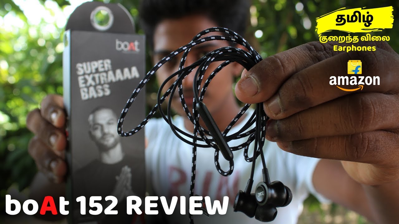 Boat 152 earphones Tamil review | boAt bassheads 152 earphones Unboxing & Short review in Tamil