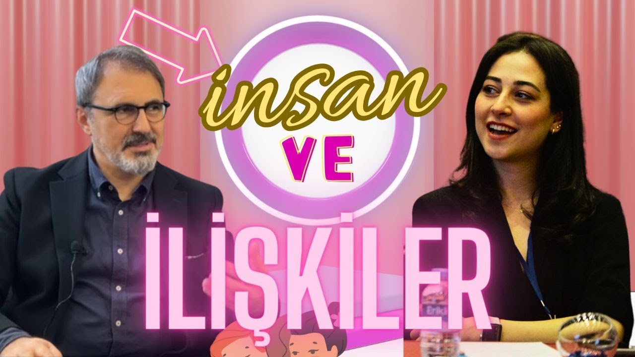 İnsan ve ilişkiler