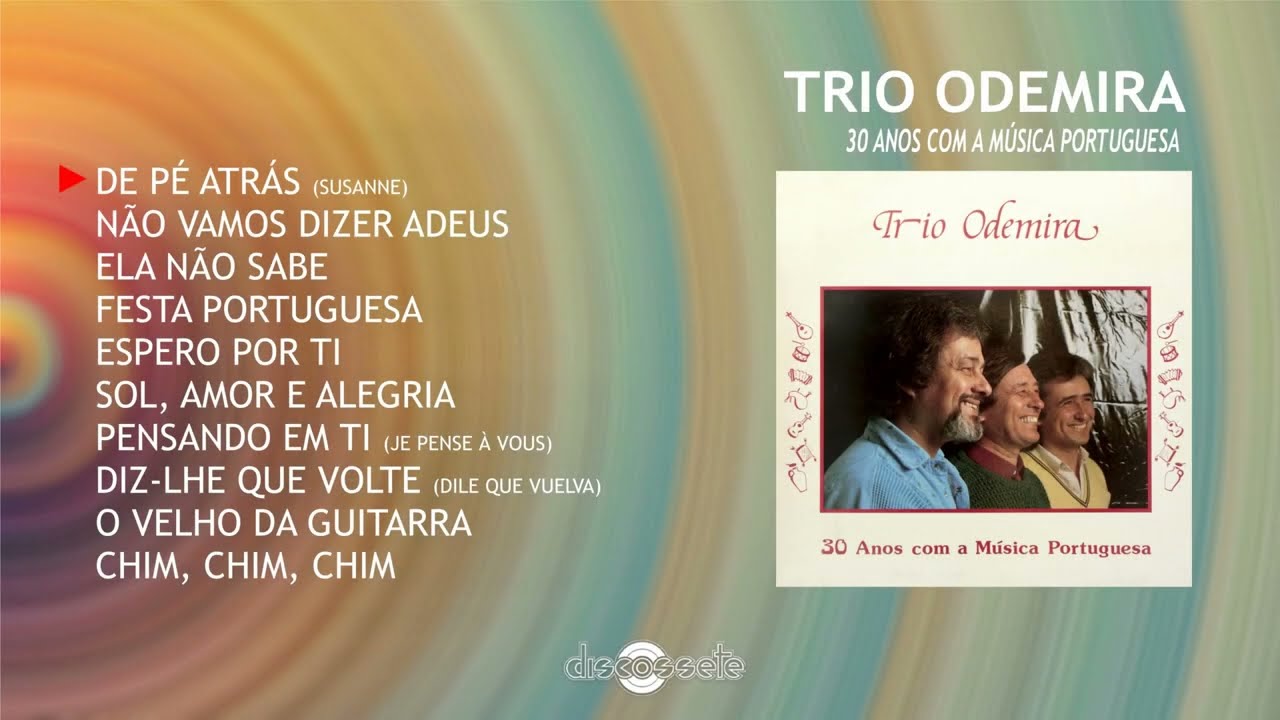 Trio Odemira - 30 Anos com a música portuguesa (Full album)