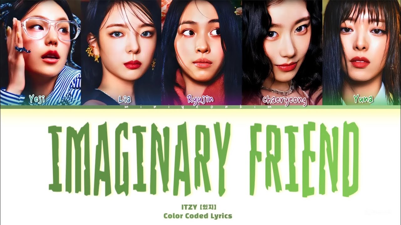 IMAGINARY FRIEND - ITZY COLOR CODED LYRICS [romanized] #ccl #kpop #itzy #song #imaginaryfriends #jyp