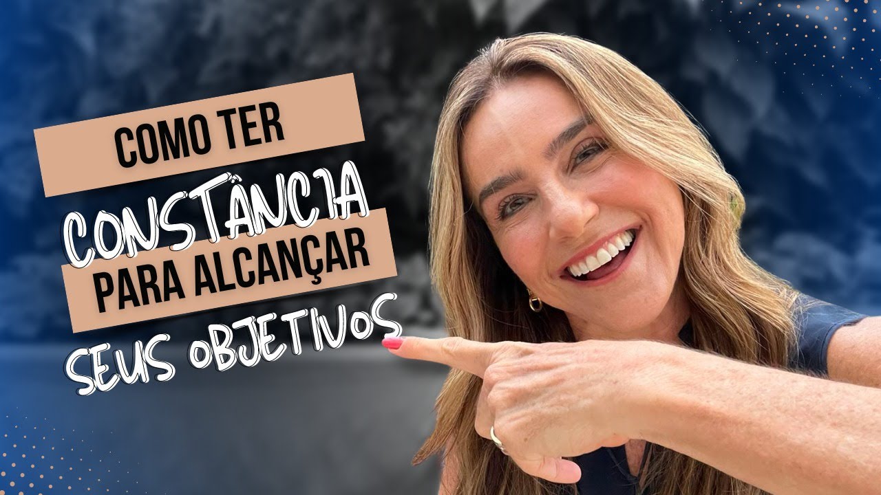 4 dicas para você ter constância: mudaram minha vida.