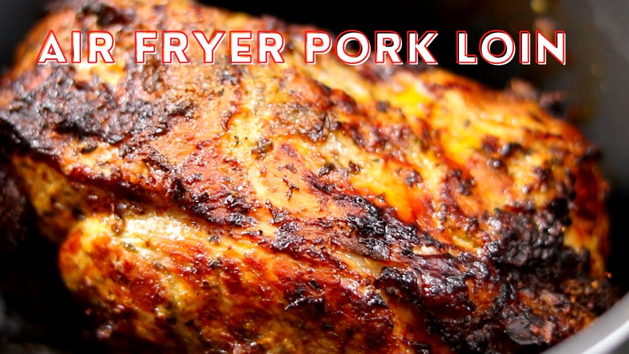 Air Fryer Pork Loin Recipe (Easy and Full of Flavor!)