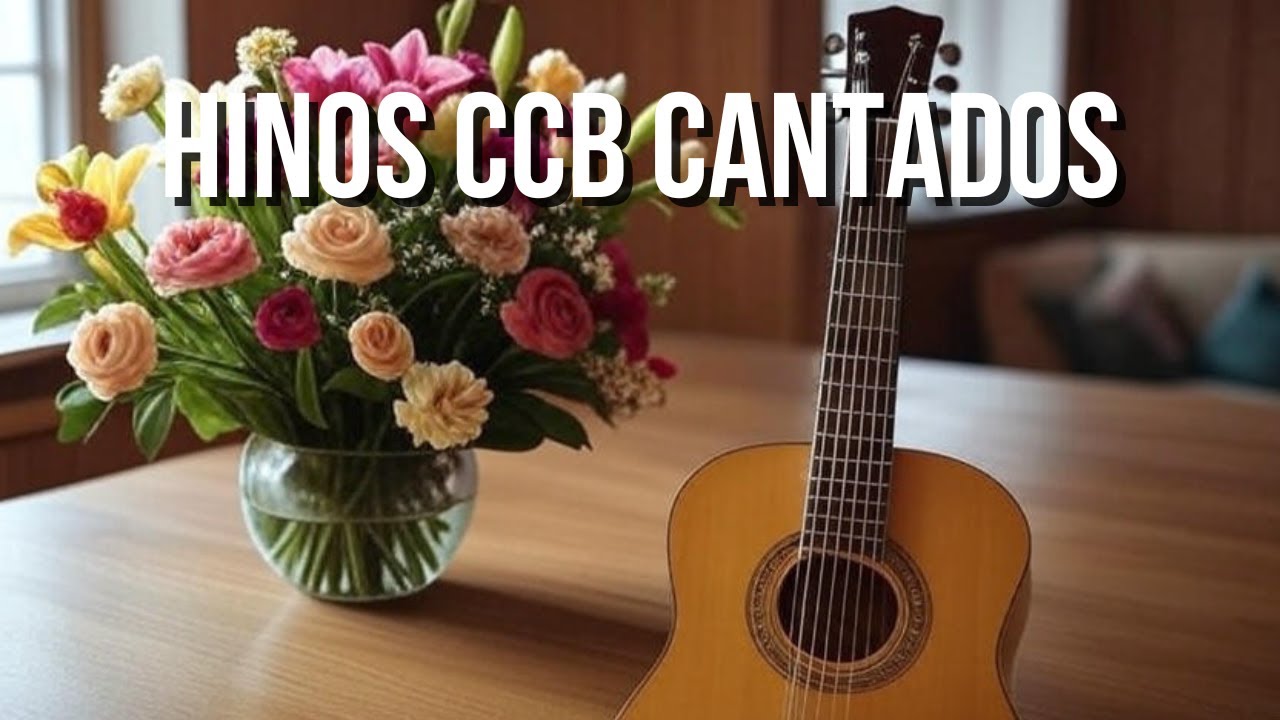 Hinos CCB Cantados Coletânea de Belos Hinos VOL 11