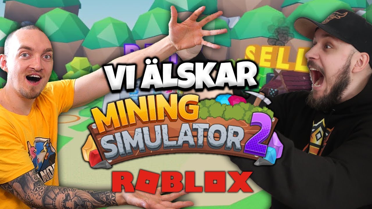 VI BLIR BEROENDE AV MINING SIMULATOR I ROBLOX