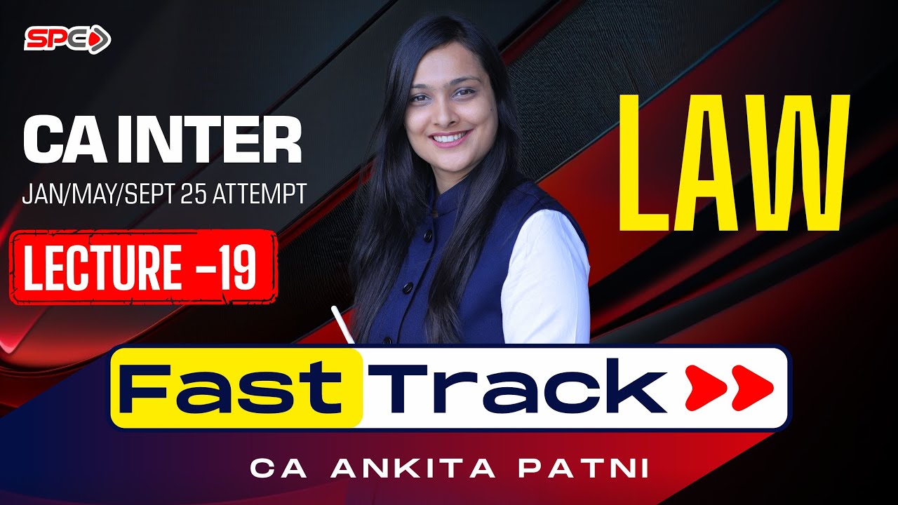 CA Intermediate Law Fasttrack Lecture 19 By CA Ankita Patni