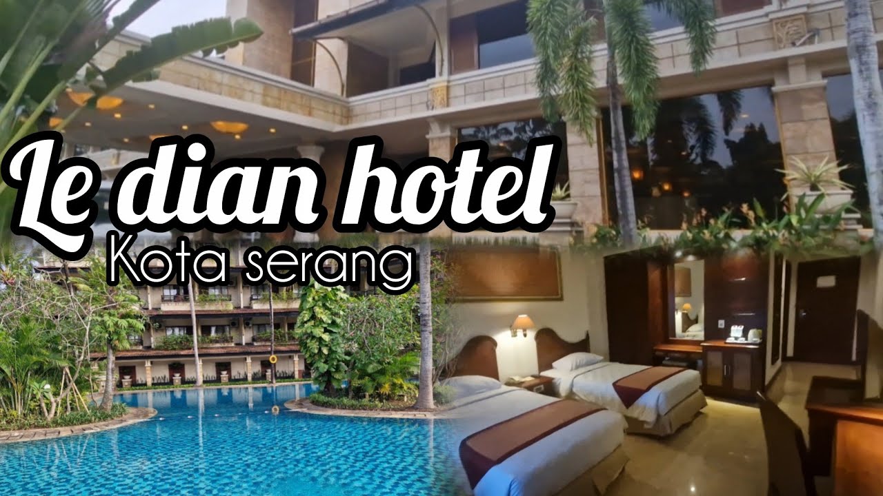 REVIEW LE DIAN HOTEL SERANG KOLAM RENANG LUAS DAN BREAKFAST LENGKAP