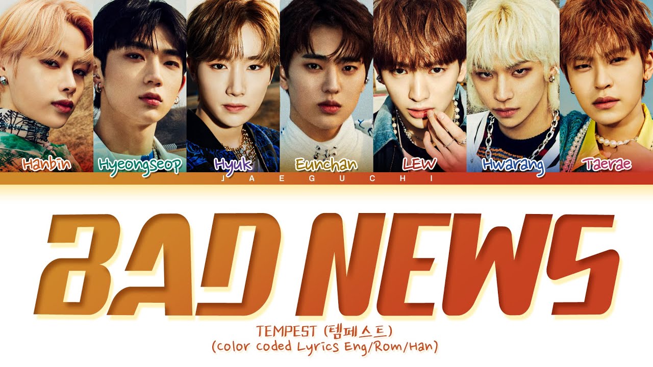 TEMPEST 'Bad News' Lyrics (Color Coded Lyrics)