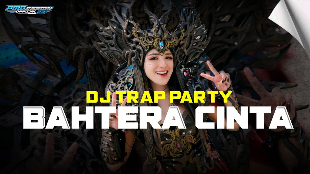 [FREE FLM + SAMPLE] DJ BAHTERA CINTA TRAP X PARTY