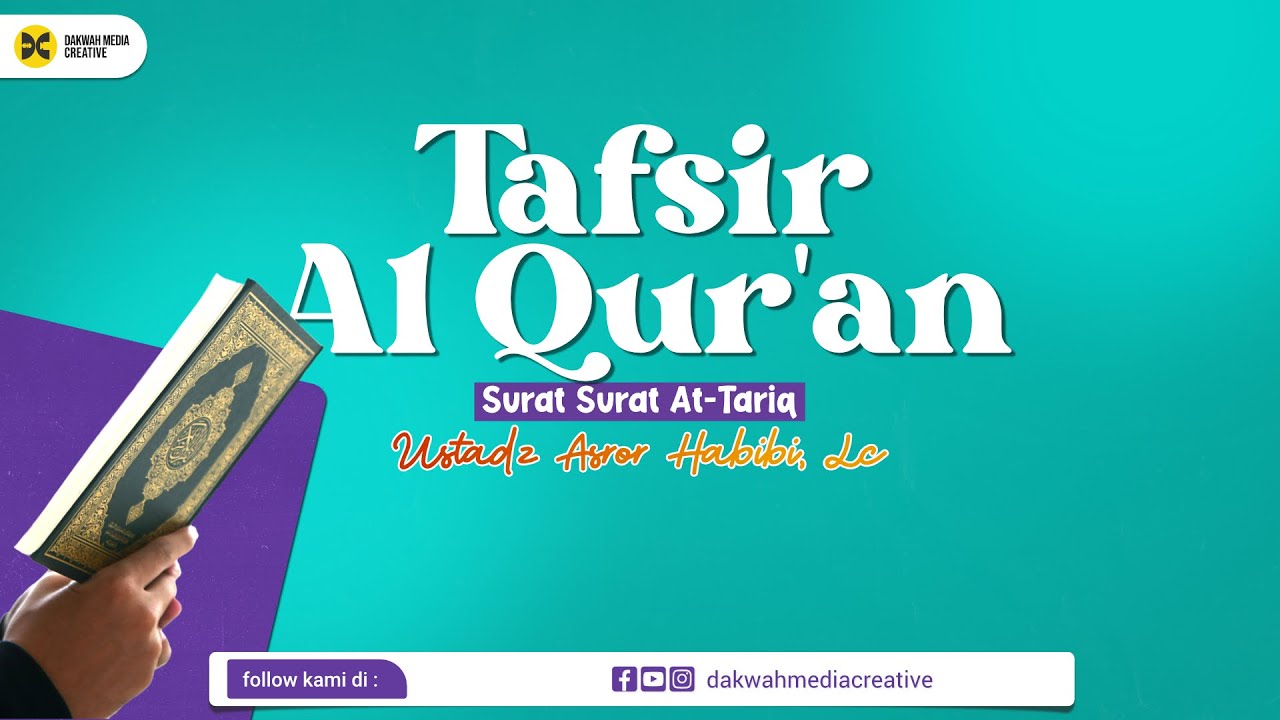 Tafsir Al Qur'an (Surat 'Abasa) - Ustadz Asror Habibi, Lc