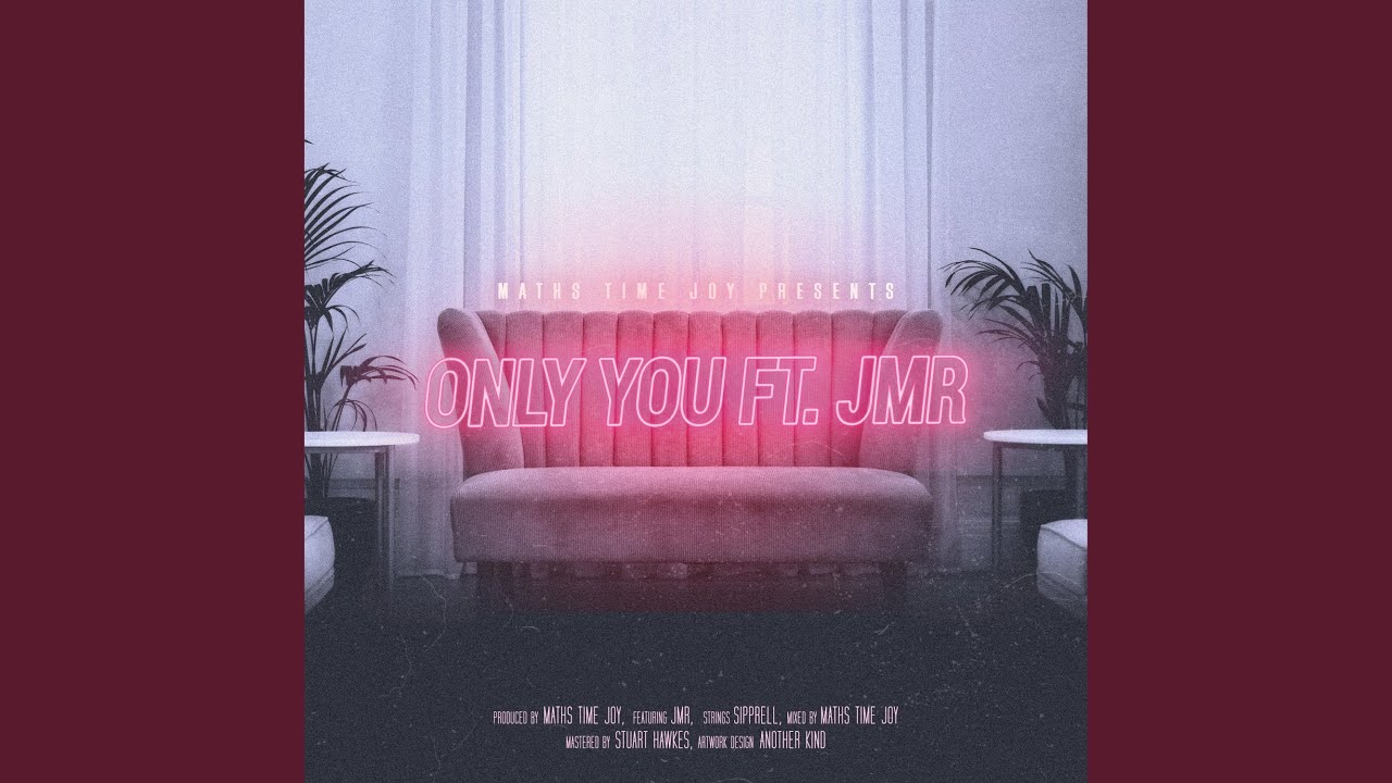 Only You (feat. JMR)