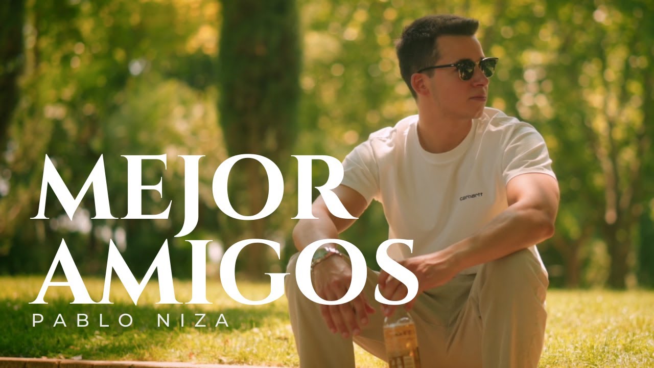 Pablo Niza - Mejor Amigos