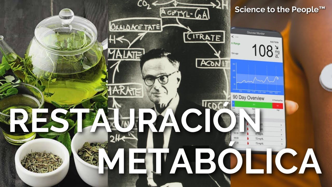 RESTAURACIÓN METABÓLICA: Ciencia para la Gente