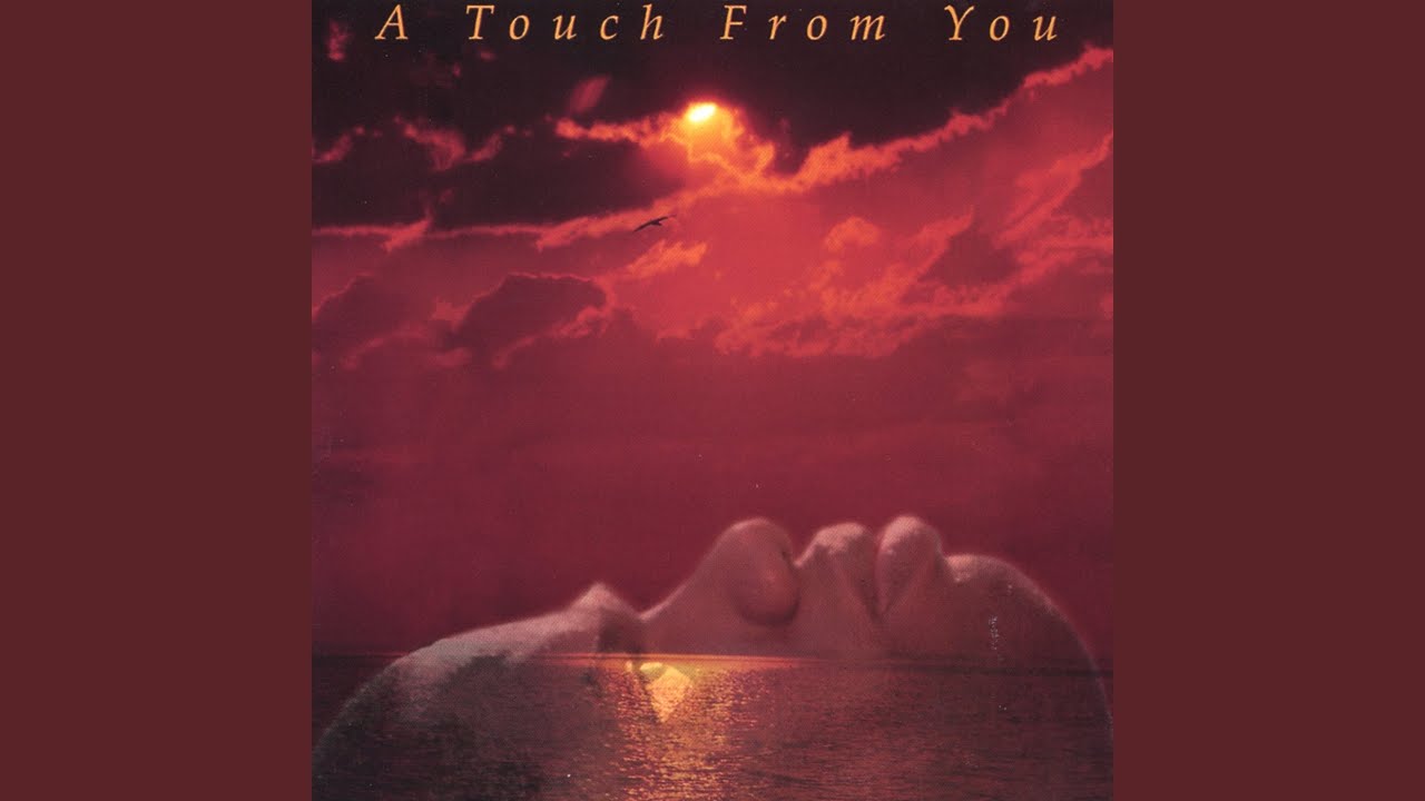 A Touch From You
