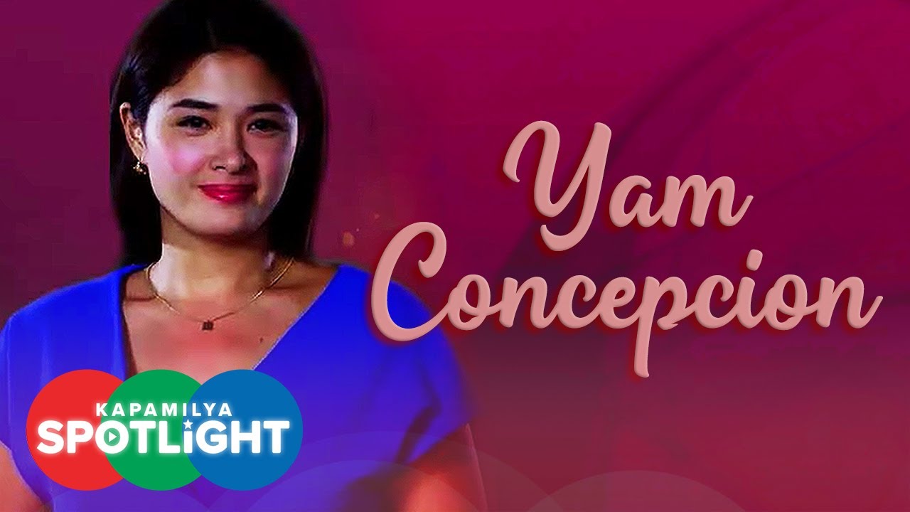 Yam Concepcion Television Journey | Kapamilya Spotlight