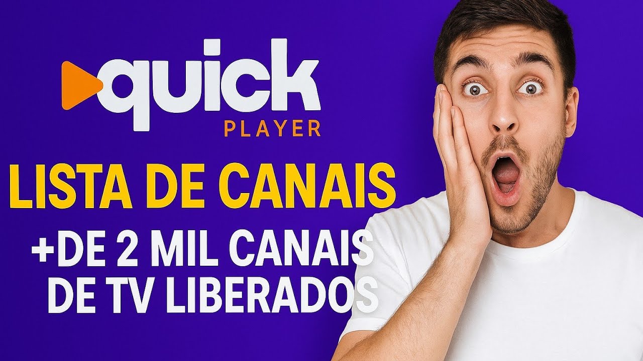 🚀🚀QUICK PLAYER  PRA SUA SMARTV MELHOR APP 2025 FA&Ccedil;A SEU TESTE GR&Aacute;TIS 🚀🔥