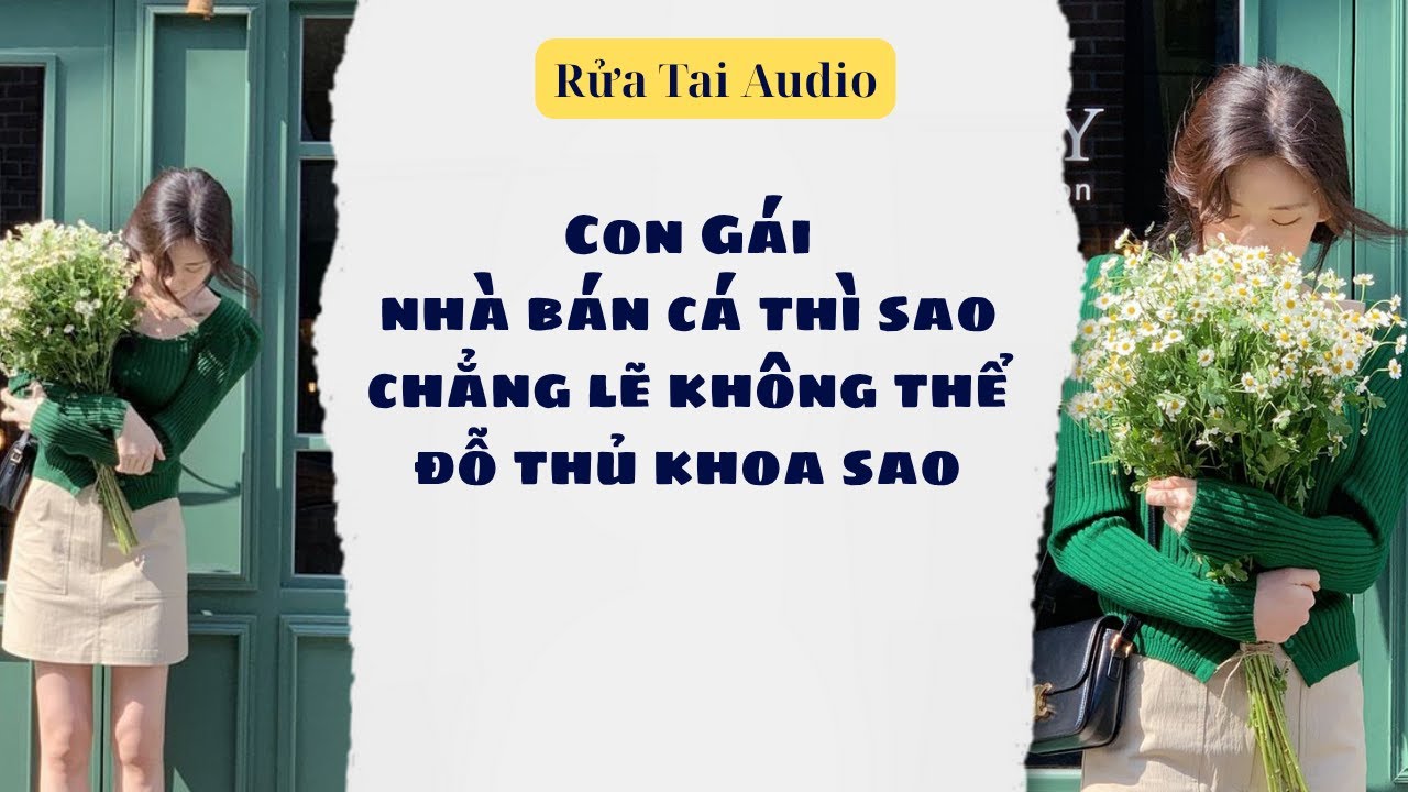 Full audio | Thứ tôi cần là học thức chứ không phải tình yêu