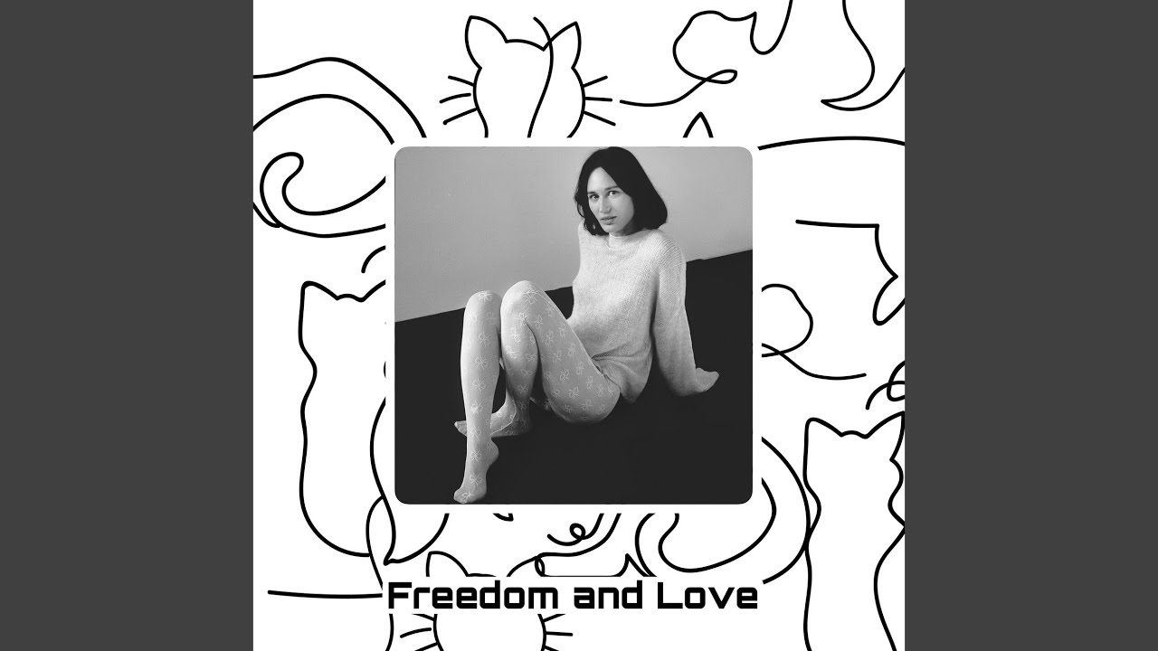 Freedom and Love