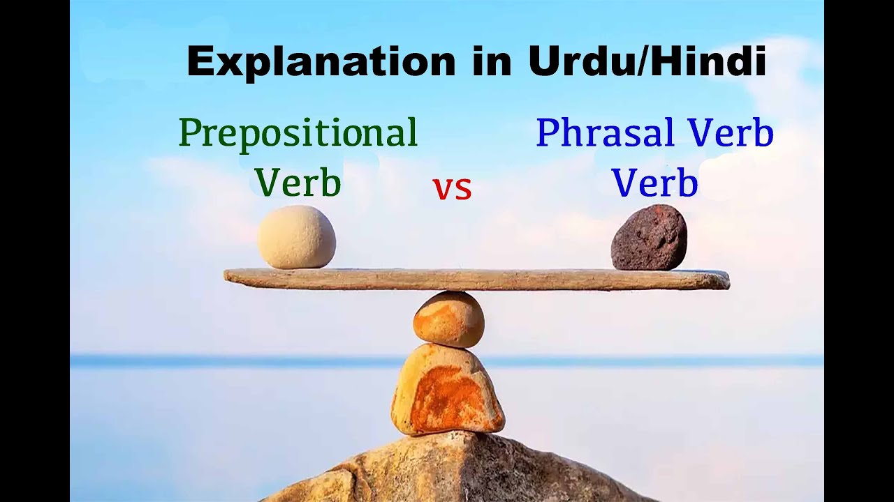 Prepositional Verbs and Phrasal Verbs | English Preposition | Knock TV