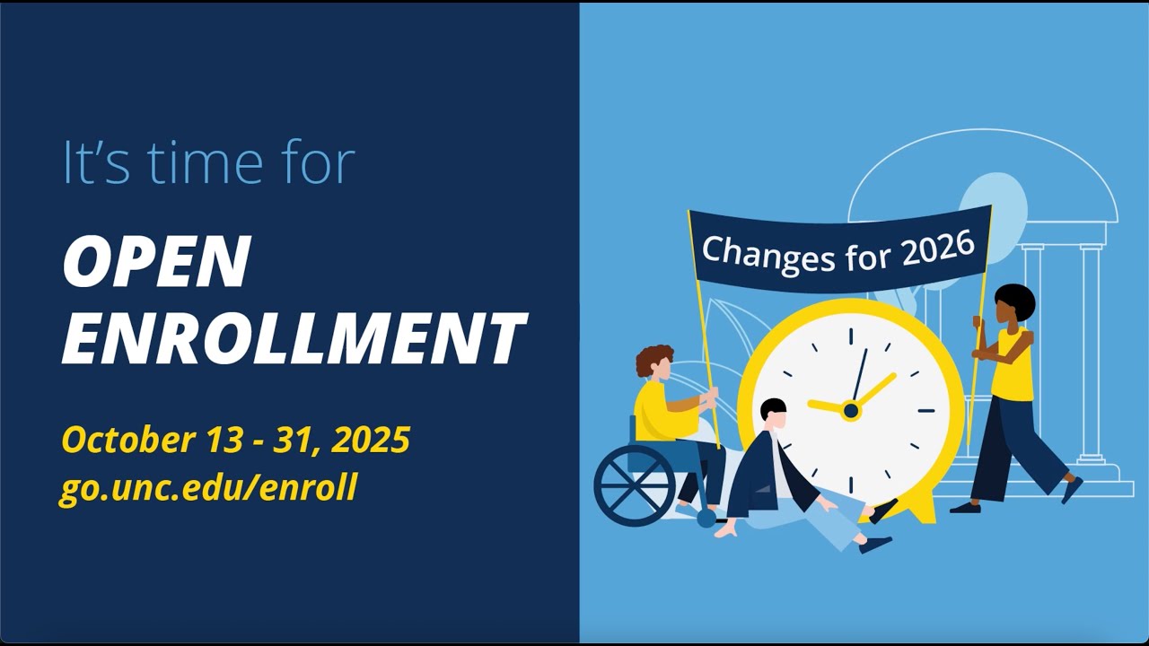 UNC-Chapel Hill Open Enrollment Welcome 2025