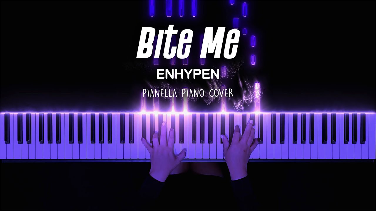 ENHYPEN (엔하이픈) - Bite Me | Piano Cover by Pianella Piano