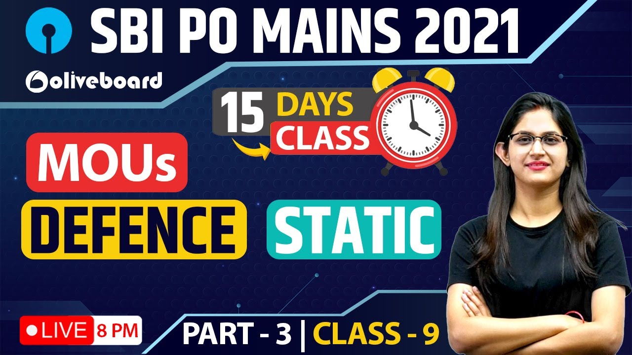 SBI PO Mains 2021 | 15 Days 15 Class | MOUs, Defence, Static | Part - 3 | Class - 9 | Sushmita Ma'am