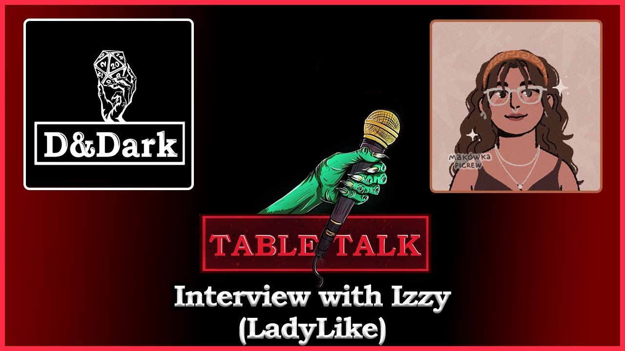 Table Talk - Interview with Izzy (LadyLike)