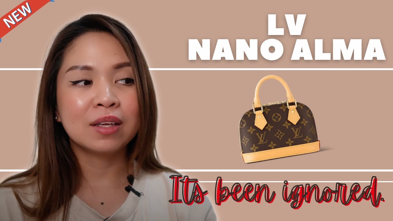 WHY NANO BAGS ARE DYING | LV NANO ALMA FULL REVIEW