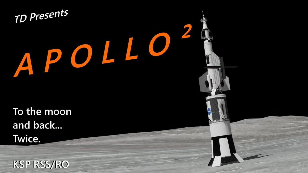 Apollo² - To the Moon and back... twice in one launch!  [KSP RSS/RO]